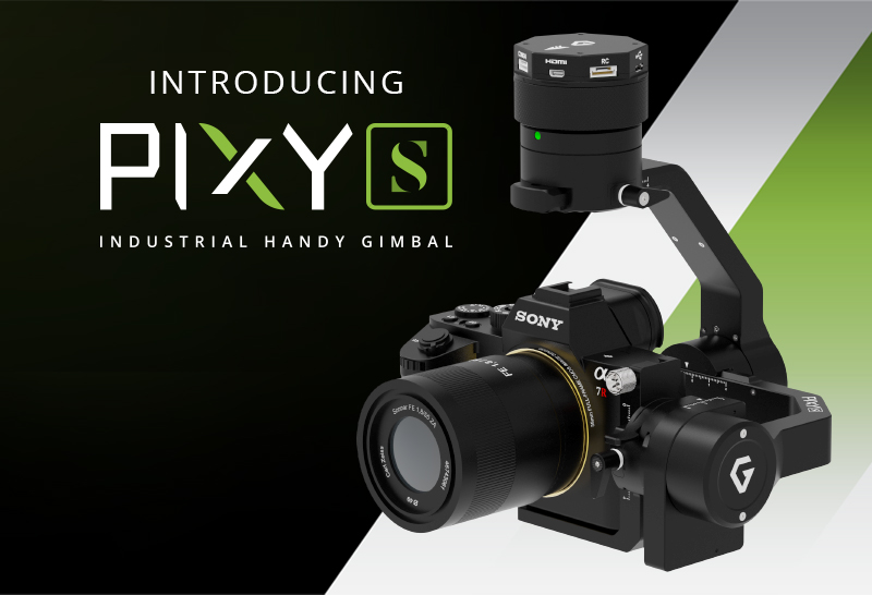 INTRODUCING PIXY S - THE INDUSTRIAL HANDY GIMBAL